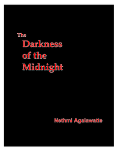 THE DARKNESS OF THE MIDNIGHT_NETHMI_AGALAWATTE - Dilusha Wickramasingha.png
